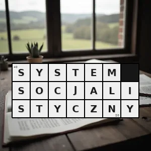 Hasło krzyżówkowe system społeczno gospodarczy oparty na ideach socjalizmu - system socjalistyczny – rozwiązanie, synonimy, podpowiedzi i definicje krzyżówkowe